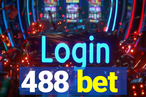 488 bet